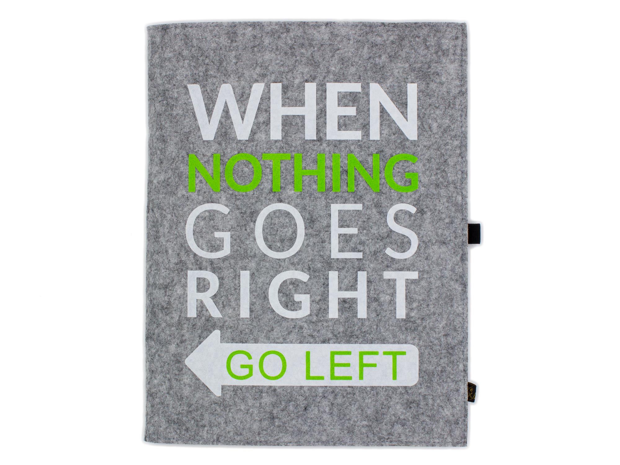 Filz Notizbuch graumeliert A4 mit Flock-Aufdruck "When nothing goes right" (LX2185)